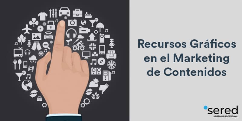 Recursos Gráficos en el Marketing de Contenidos - Sered